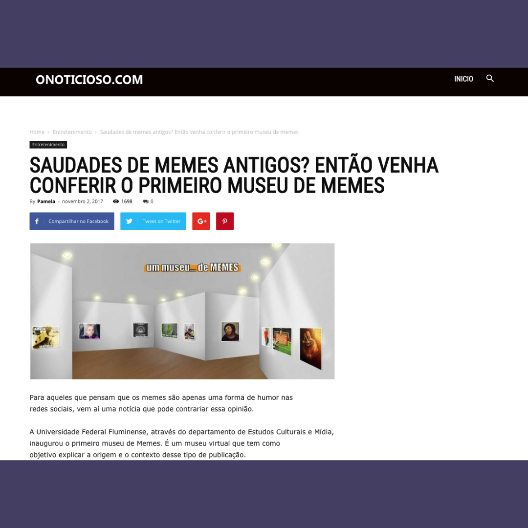 Saudades dos memes antigos? Então venha conferir o primeiro museu de memes