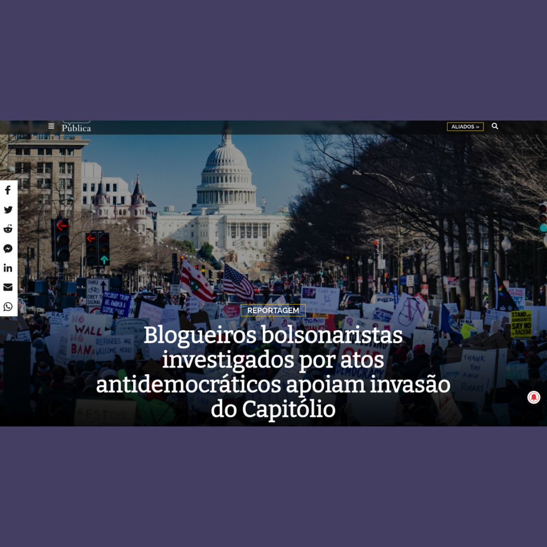 Blogueiros bolsonaristas investigados por atos antidemocráticos apoiam invasão do Capitólio