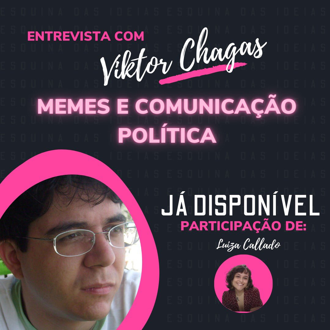 10 - Entrevista com Viktor Chagas - Memes e Comunicação Política
