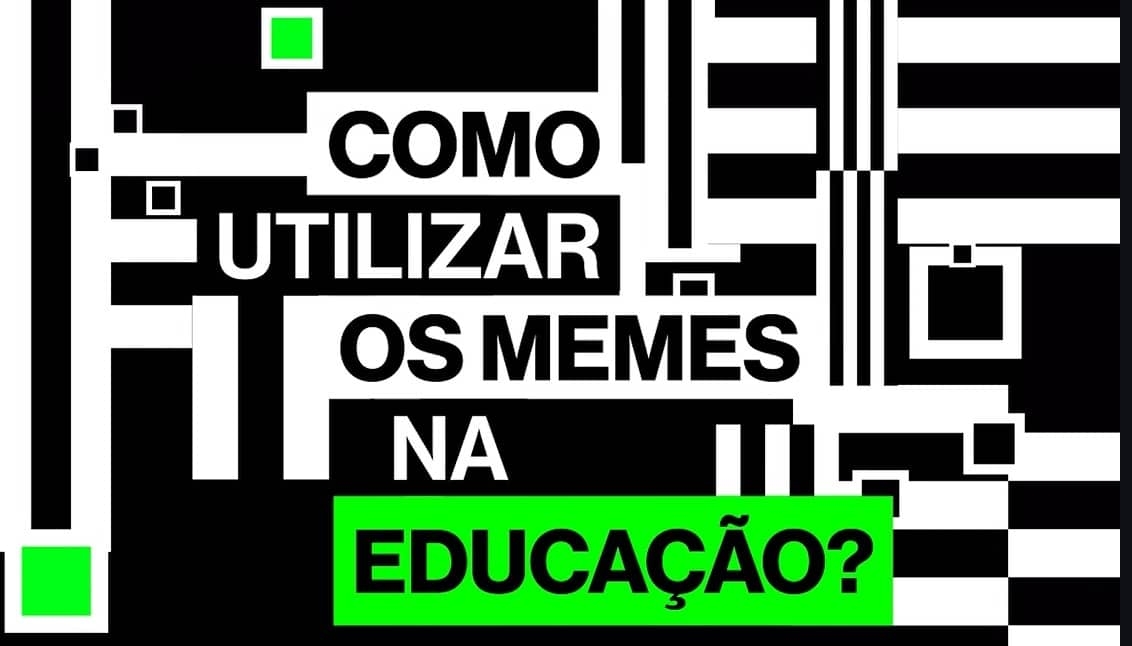 Como utilizar os memes na educação?